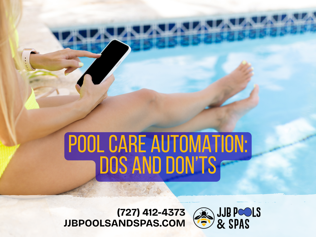 Pool Care Automation: Dos and Don’ts for Florida Pool Owners