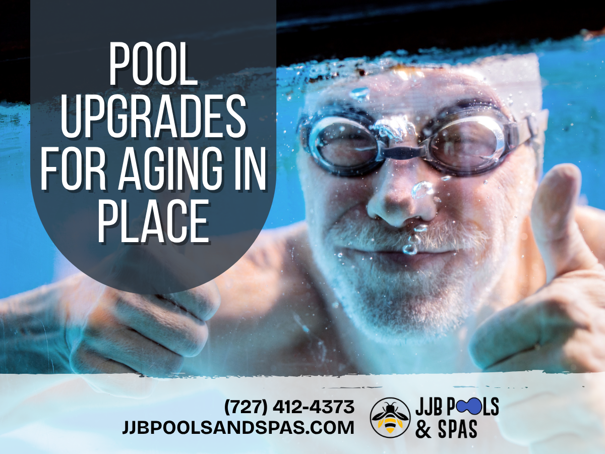 Pool Remodeling for Seniors in Tampa Bay: Safe, Accessible Pool Upgrades for Aging in Place