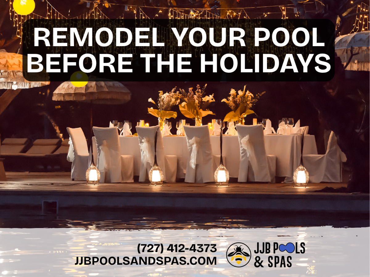 Remodel Your Pool Before the Holidays | Tampa Bay Pool Renovation Guide